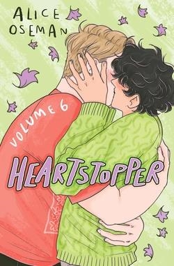 HEARTSTOPPER VOL. 6 | 9781444974881 | ALICE OSMAN