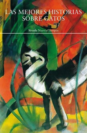 LAS MEJORES HISTORIAS SOBRE GATOS | 9791388032011 | KIPLING, RUDYARD/SAKI,/GAUTIER, THÉOPHILE/CABRERA INFANTE, GUILLERMO/ZOLA, ÉMILE/TWAIN, MARK/HIGHSMI