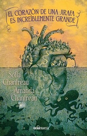EL CORAZÓN DE UNA JIRAFA ES INCREÍBLEMENTE GRANDE | 9788412965377 | CHANFREAU, SOFIA