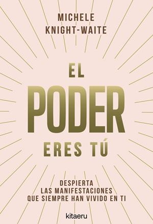 EL PODER ERES TÚ | 9788410428546 | KNIGHT-WAITE, MICHELE