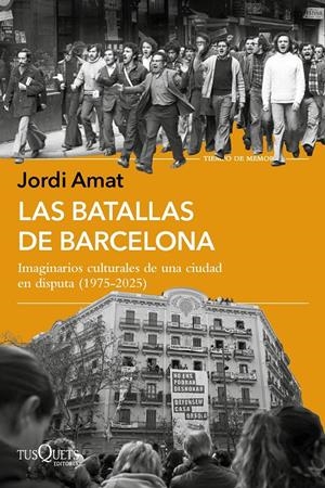 LAS BATALLAS DE BARCELONA | 9788411078108 | AMAT, JORDI