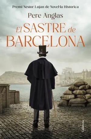 EL SASTRE DE BARCELONA | 9788466435284 | ANGLAS MORA, PERE