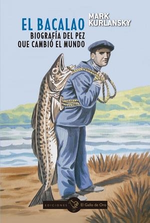 EL BACALAO | 9788412340174 | MARK KURLANSKY