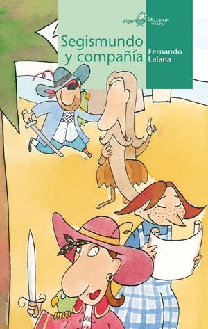 SEGISMUNDO Y COMPAÑÍA | 9788498459050 | FERNANDO LALANA