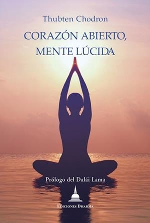 CORAZON ABIERTO, MENTE LUCIDA | 9788494869952 | CHODRON, THUBTEN