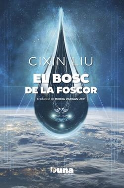 EL BOSC DE LA FOSCOR | 9788412838596 | LIU, CIXIN