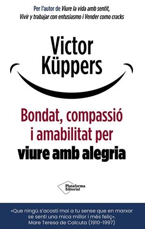 BONDAT, COMPASSIÓ I AMABILITAT PER VIURE AMB ALEGRIA | 9791388080920 | KÜPPERS, VICTOR