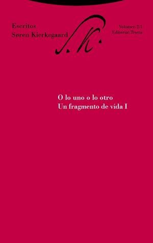 O LO UNO O LO OTRO. UN FRAGMENTO DE VIDA I | 9788481648072 | KIERKEGAARD, SOREN
