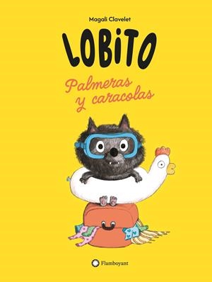 LOBITO. PALMERAS Y CARACOLAS | 9791387614256 | CLAVELET, MAGALI