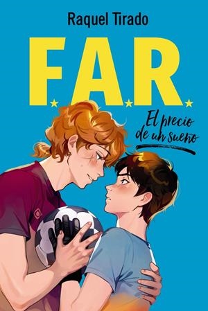 FAR 2. EL PRECIO DE UN SUEÑO | 9788419831712 | TIRADO, RAQUEL
