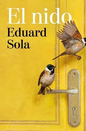 EL NIDO | 9788466685047 | SOLA, EDUARD