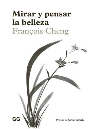 MIRAR Y PENSAR LA BELLEZA | 9788425236808 | CHENG, FRANÇOIS