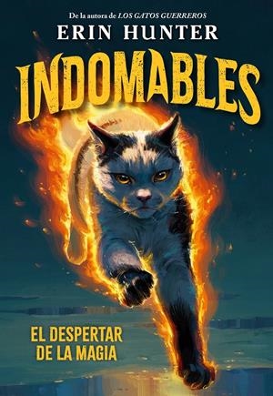 INDOMABLES 1. EL DESPERTAR DE LA MAGIA | 9791388042027 | HUNTER, ERIN