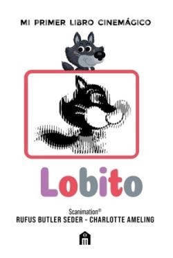 LOBITO: MI PRIMER LIBRO CINEMÁGICO | 9791259578211 | BUTLER, RUFUS