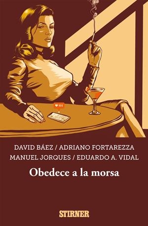 OBEDECE A LA MORSA | 9788409255818 | DAVID, BÁEZ/FORTAREZZA, ADRIANO/JORQUES, MANUEL/VIDAL, EDUARDO A.