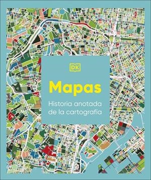 MAPAS: HISTORIA ANOTADA DE LA CARTOGRAFÍA | 9780241804582 | DK