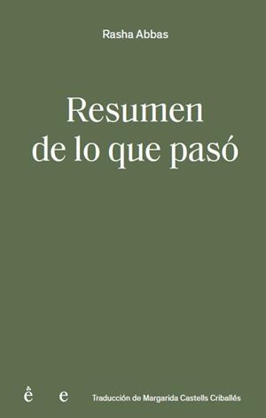 RESUMEN DE LO QUE PASÓ | 9791399176841 | ABBÀS, RASHA