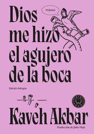 DIOS ME HIZO EL AGUJERO DE LA BOCA | 9791387748777 | AKBAR, KAVEH