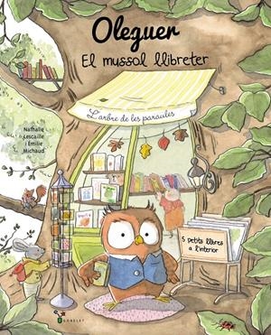 OLEGUER. EL MUSSOL LLIBRETER | 9788413495460 | LESCAILLE, NATHALIE