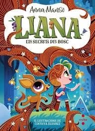 LIANA 4: ELS SECRETS DEL BOSC | 9788466160735 | MANSO MUNNÉ, ANNA