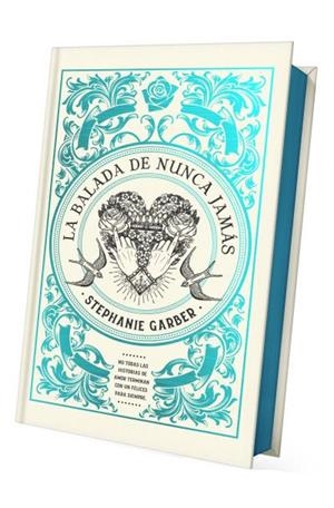 LA BALADA DE NUNCA JAMÁS - EDICIÓN LIMITADA | 9788419252937 | GARBER, STEPHANIE