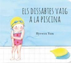 ELS DISSABTES VAIG A LA PISCINA | 9788410408630 | YUM, HYEWON
