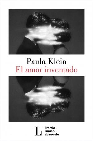 EL AMOR INVENTADO (PREMIO LUMEN 2026) | 9788426433404 | KLEIN, PAULA