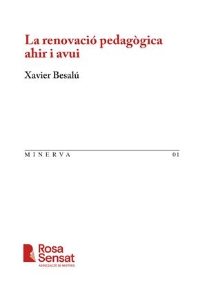 LA RENOVACIÓ PEDAGÒGICA AHIR I AVUI | 9788412789492 | BESALÚ, XAVIER