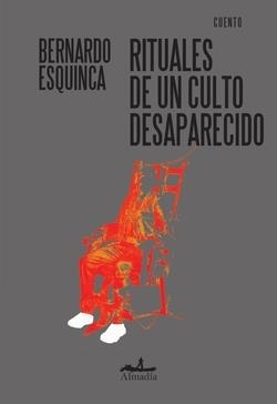 RITUALES DE UN CULTO DESAPARECIDO | 9791399183153 | ESQUINCA, BERNARDO
