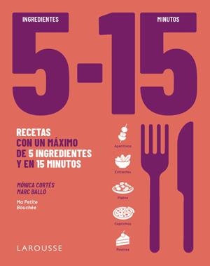 5 INGREDIENTES, 15 MINUTOS | 9791388145087 | CORTÉS, MÓNICA/BALLÓ COLELL, MARC