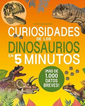 CURIOSIDADES DE LOS DINOSAURIOS EN 5 MINUTOS | 9791387708399 | CRISTINA, BANFI CRISTINA