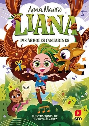 LIANA 2: LOS ÁRBOLES CANTARINES | 9788410551855 | MANSO MUNNÉ, ANNA