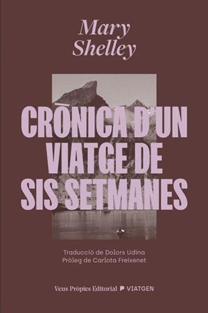 CRÒNICA D’UN VIATGE DE SIS SETMANES | 9791399254228 | SHELLEY, MARY WOLLSTONECRAFT