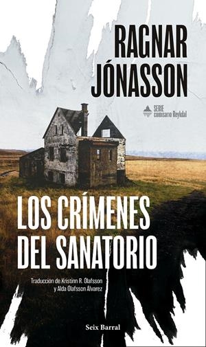 LOS CRÍMENES DEL SANATORIO (SERIE COMISARIO REYKDAL 1) | 9788432251399 | JÓNASSON, RAGNAR