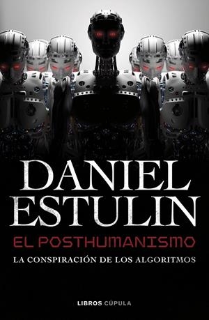 EL POSTHUMANISMO | 9788448049645 | ESTULIN, DANIEL