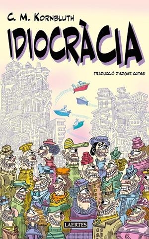 IDIOCRÀCIA | 9791388397073 | KORNBLUTH, C(YRIL) M.
